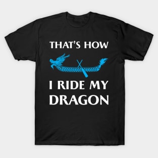 Dragon Boat Gift Idea T-Shirt